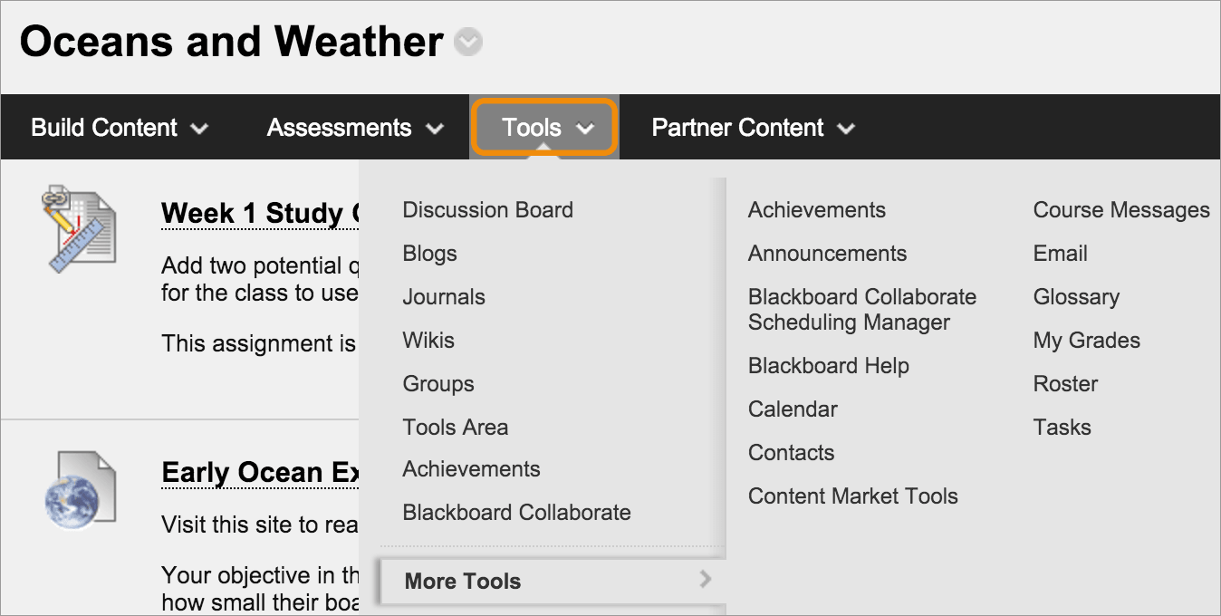 Blackboard course screenshot: Click Tools to see a drop down menu, where the desired tool may be selected