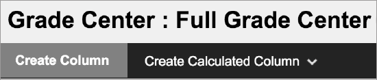 Blackboard page header reading "Grade Center : Full Grade Center" with subheadings "Create Column" and "Create Calculated Column"