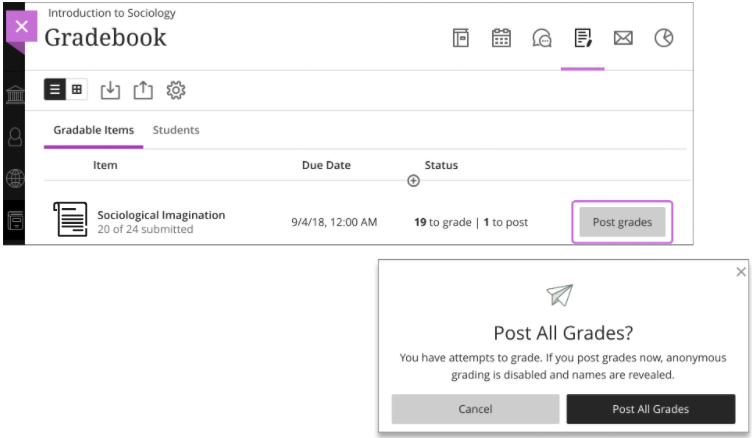 At the top, the Gradebook is open with the "Post grades" option selected and highlighted. At the bottom, a warning message is on screen with next text: "Post All Grades? You have attempts to grade. If you post grades now, anonymous grading is disabled and names are revealed".