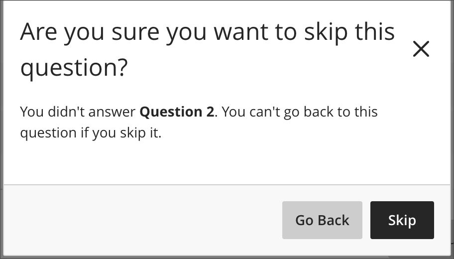 A message asking students if they are sure they want to skip a question. 