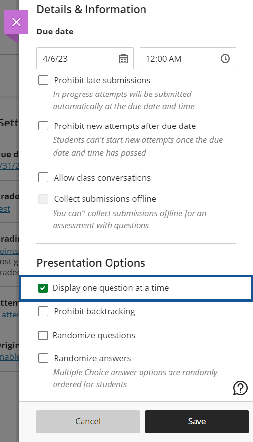 One question at a time option from the Details and Information menu