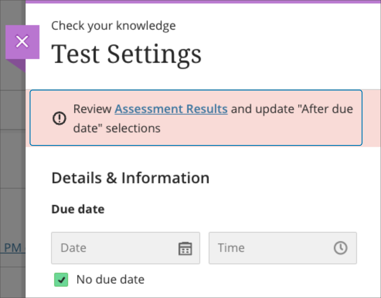 A warning banner appears when the "No due date" selection conflicts with Assessment Results settings