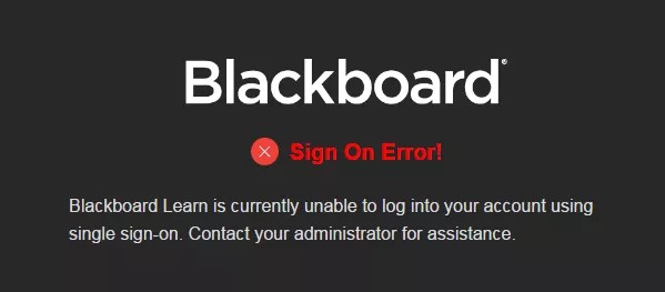 브라우저에 표시된 로그인 오류 메시지의 이미지: Blackboard Learn에서 현재 단일 로그인을 사용하여 계정에 로그인할 수 없습니다. 지원을 받으려면 관리자에게 문의하십시오.