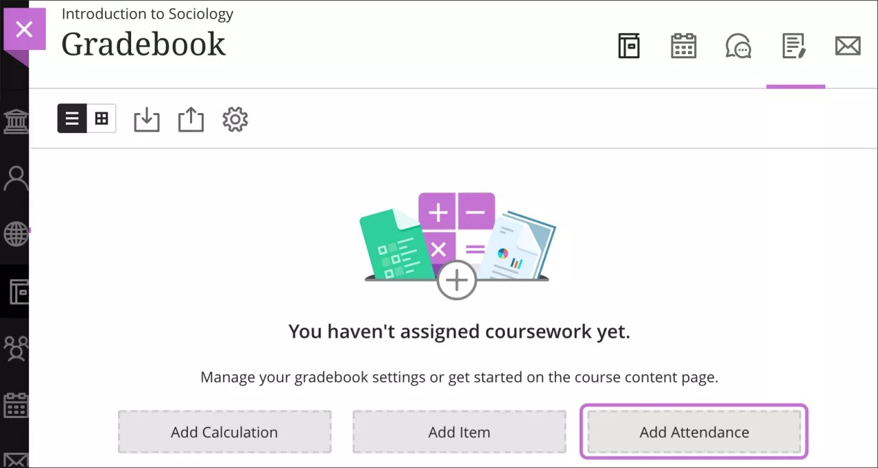 The Gradebook is open with a "You haven't assigned coursework yet" message displayed and the "Add Attendance" option selected and highlighted.