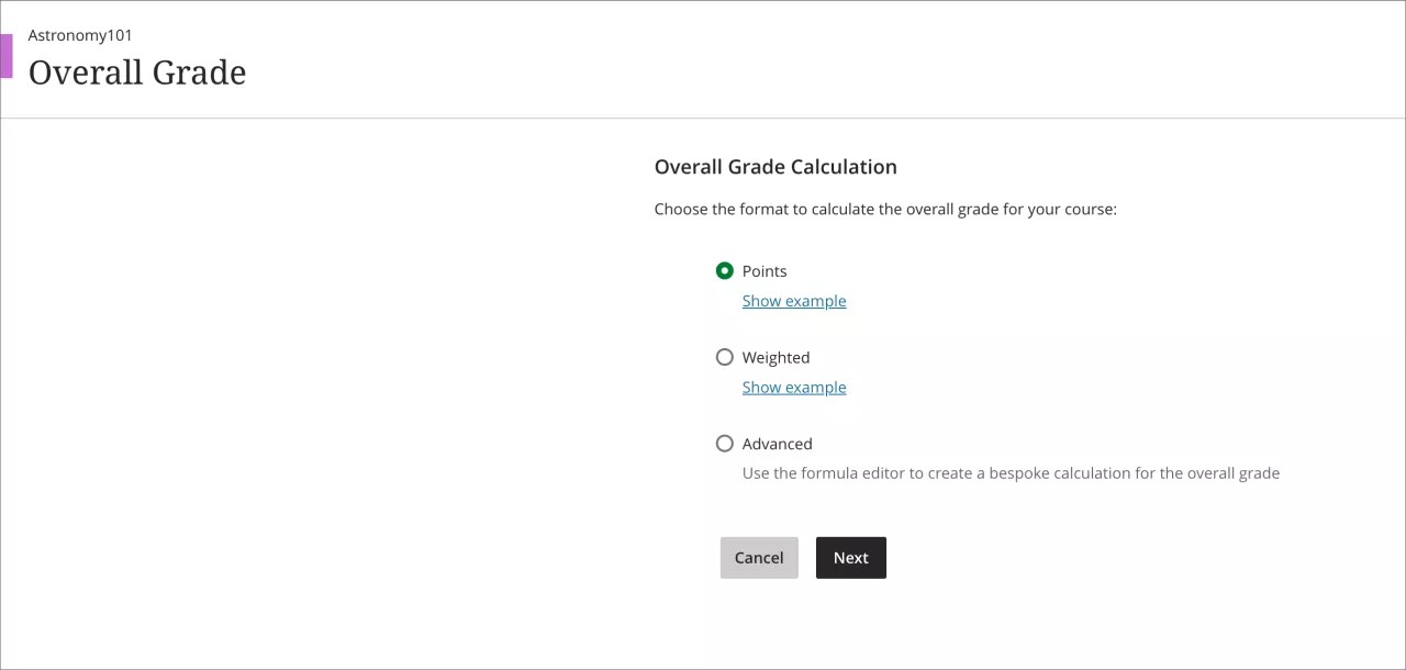 An instructor may select a points, weighted, or advanced calculation for the overall grade