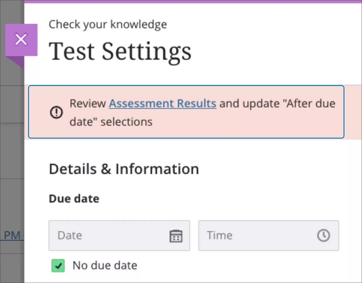 A warning banner appears when the "No due date" selection conflicts with Assessment Results settings
